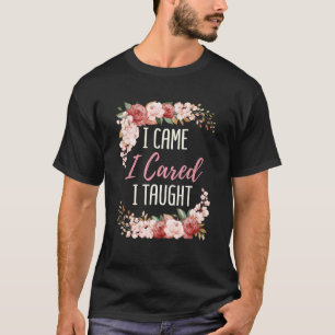 Jag tog hand om att jag var lärare och sa uppskatt t shirt