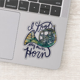 Jag tog min egen horn Fransk Horn Band-klass Klistermärken