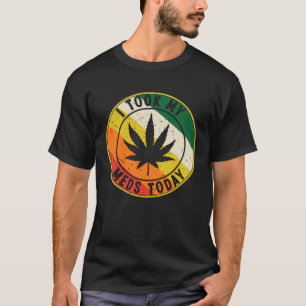 JAG TOG MIN MEDEL I DAG T SHIRT