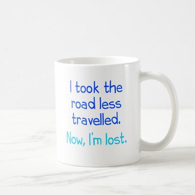 Jag tog vägen som restes mindre kaffemugg (Höger)