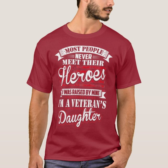 Jag togs upp av Hero Proud Veterans Dotter T Shirt (Framsida)