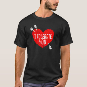 Jag tolererar alla hjärtans dag Sarcasm Dry Humor T Shirt
