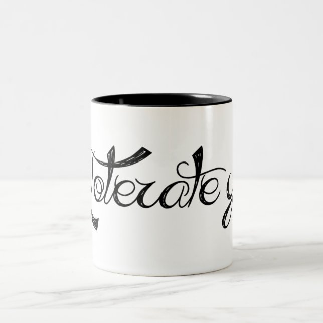 Jag tolererar dig Två-Tonad mugg (Center)