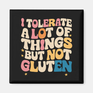 Jag Tolererar Många Saker Men Inte Gluten Magnet