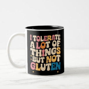 Jag Tolererar Många Saker Men Inte Gluten Två-Tonad Mugg