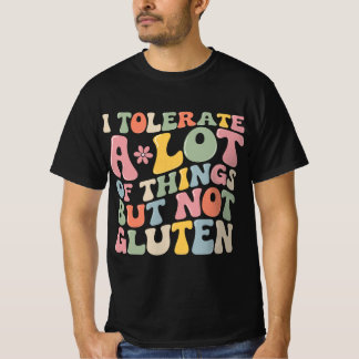 Jag tolererar mycket Sak men inte luten T Shirt