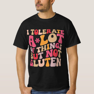 Jag tolererar mycket Sak men inte luten T Shirt