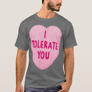 JAG TOLERERAR YOUValentins dag T Shirt
