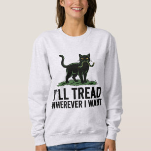 Jag trampar vart jag vill Rolig kattattityd T Shirt