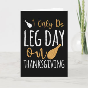 Jag Tränar Endast Ben På Thanksgiving Rolig Gympre Kort