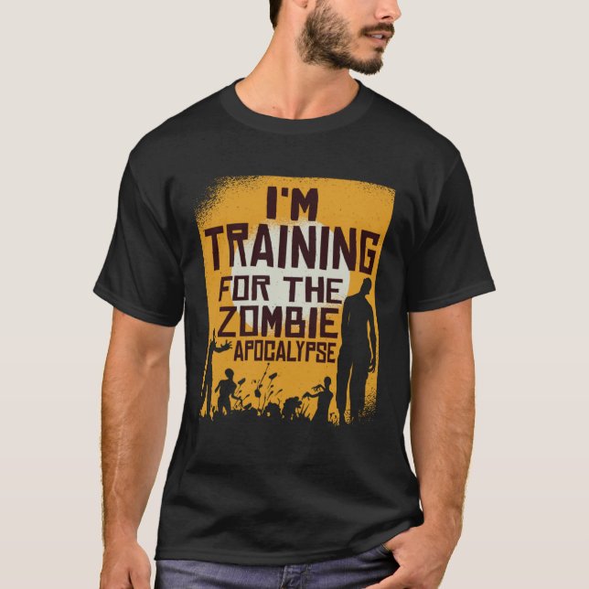 Jag tränar för Zombie Apocalypse T Shirt (Framsida)