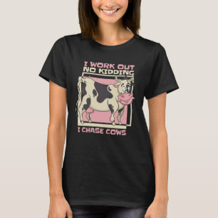 Jag tränar, jag skojar inte, jag jagar kor Rancher T Shirt