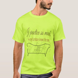 Jag Tränar Så Mycket Att Möblerna Känner Till Låte T Shirt