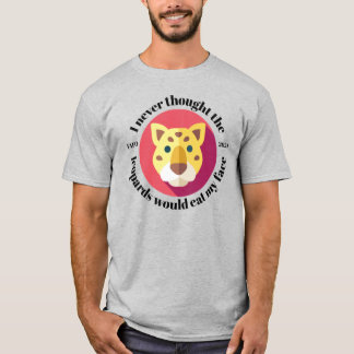 Jag trodde aldrig att leoparderna skulle äta min A T Shirt