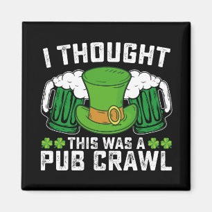 Jag trodde att det här var en pubrunda på St. Patr Magnet