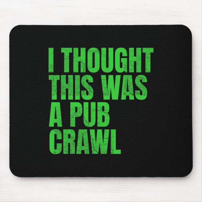 Jag trodde att det här var ett pubcrawl Roligt St  Musmatta (Framsidan)