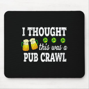 Jag trodde att det här var ett pubcrawl Roligt St Musmatta