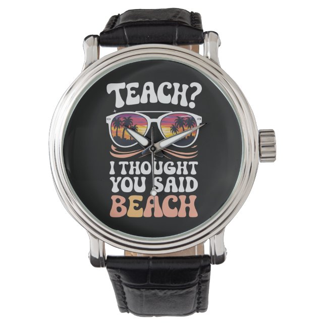 Jag trodde att du sa att Beach Teacher Groovy Armbandsur (Framsida)