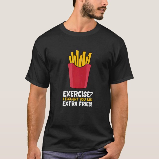 Jag trodde att du sa Extra Fries Funny Fren T Shirt (Framsida)