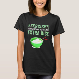 Jag trodde att du sa Extra Ris Lazy Food Q T Shirt