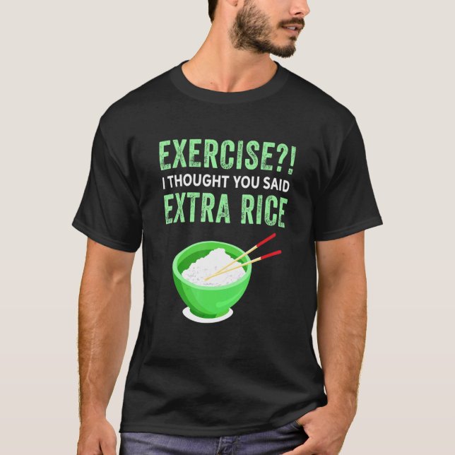 Jag trodde att du sa Extra Ris Lazy Food Q T Shirt (Framsida)