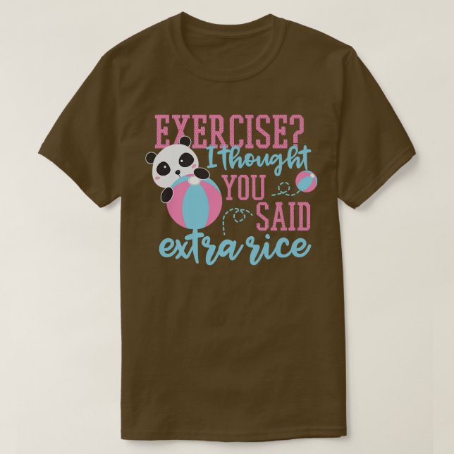 Jag trodde att du sa Extra Ris Panda Bear T Shirt (Design framsida)