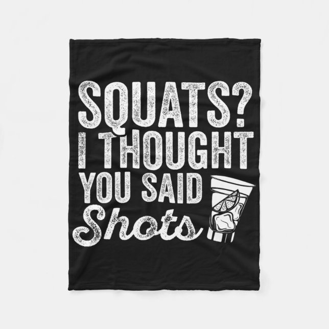 Jag trodde att du sa Shots. Funny Gym Drinking Fleecefilt (Framsidan)