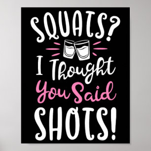 Jag trodde att du sa Shots T Shirt Fitness Gy Poster