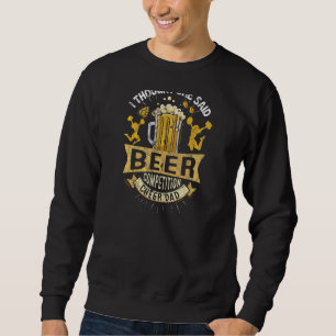 Jag trodde att hon sa "Beer Competition Cheer" Lång Ärmad Tröja