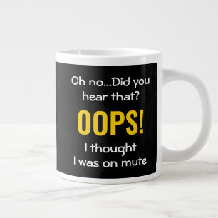 JAG TRODDE ATT JAG VAR PÅ MUTE. HUMOR JUMBO MUGG