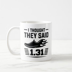 Jag trodde de sa 1,31 miles kaffemugg