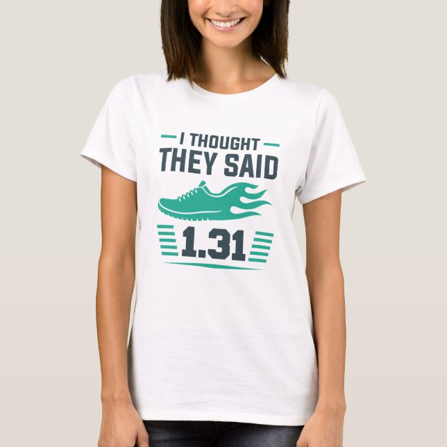 Jag trodde de sa 1,31 miles t shirt (Framsida)