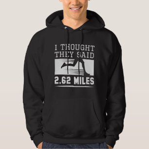 Jag trodde de sa 2,62 miles hoodie