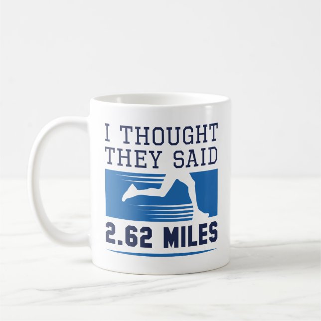 Jag trodde de sa 2,62 miles kaffemugg (Vänster)