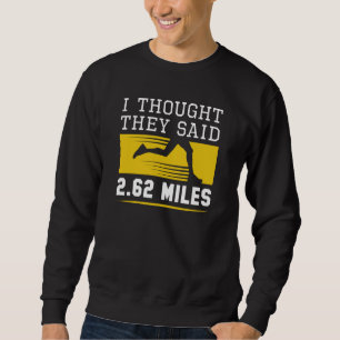 Jag trodde de sa 2,62 miles lång ärmad tröja