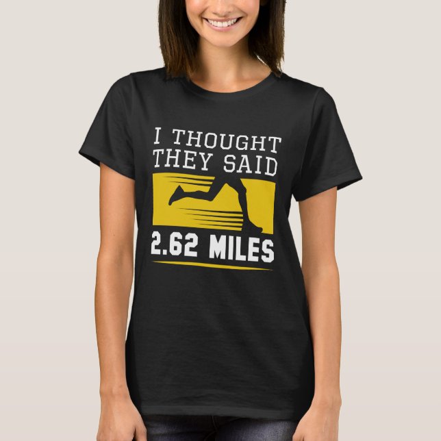 Jag trodde de sa 2,62 miles t shirt (Framsida)