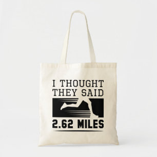 Jag trodde de sa 2,62 miles tygkasse