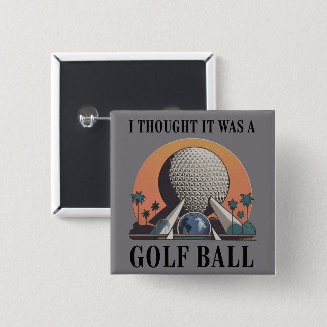 Jag trodde det var en golfboll Rolig golfälskare Knapp (Framsida & baksida)