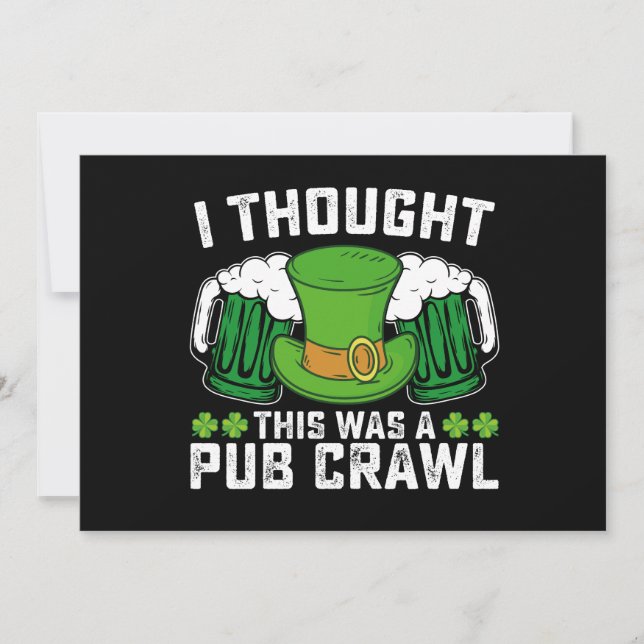 Jag trodde det var en Pub Crawl-St patrick's day Inbjudningar (Framsida)