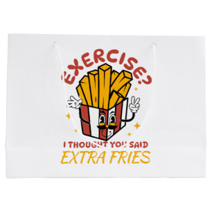 Jag trodde du sa Extra Fries.