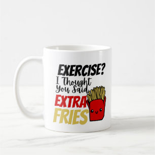 Jag trodde du sa Extra Fries. Kaffemugg