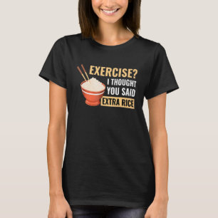 Jag trodde du sa Extra Ris 1 T Shirt
