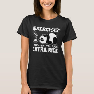 Jag trodde du sa Extra Ris Panda Sarcasm (asiatisk T Shirt