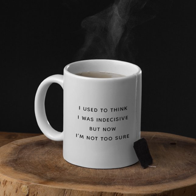 Jag trodde jag var obeslutsam Rollig Minimalist  Kaffemugg (Skapare uppladdad)
