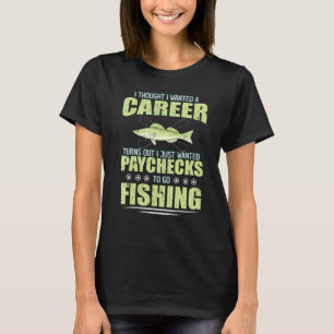 Jag Trodde Önskad Karriär Blir Till Lönesedlar Fis T Shirt