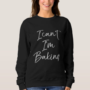 Jag tror att jag gör bakverk... t shirt