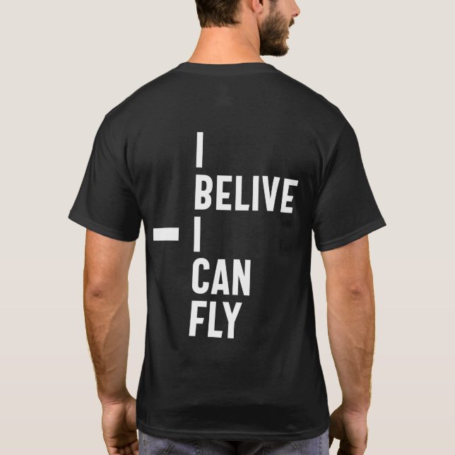 Jag tror att jag kan flyga inspirationerande föret t shirt (Baksida)