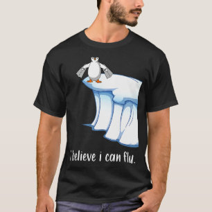 Jag tror att jag kan flyga pingvinet i vingar t shirt