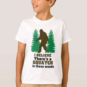 Jag tror där är en SQUATCH i dessa skogen T-shirt