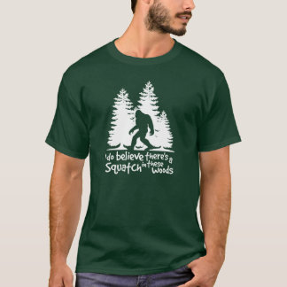 Jag tror där är en Squatch i utslagsplats för T-shirt